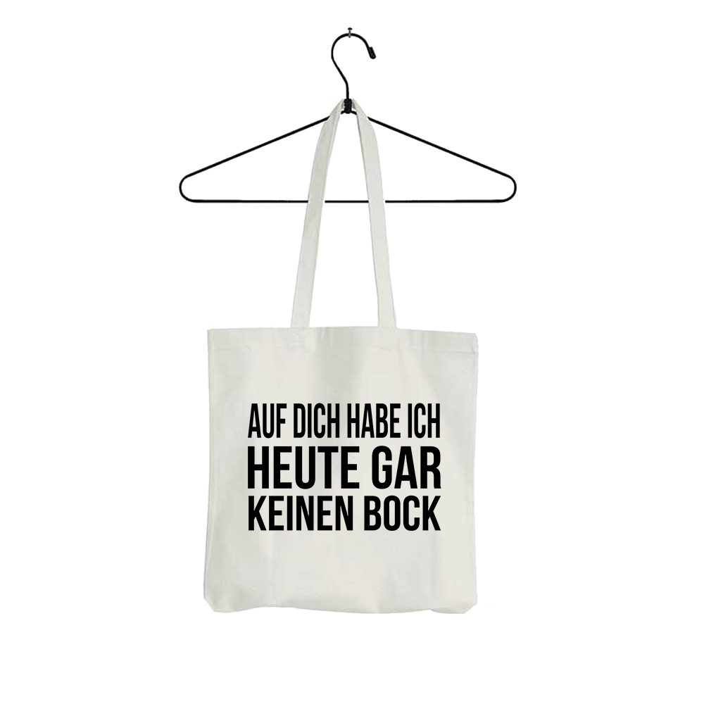 Tasche Auf dich habe ich gar keinen Bock