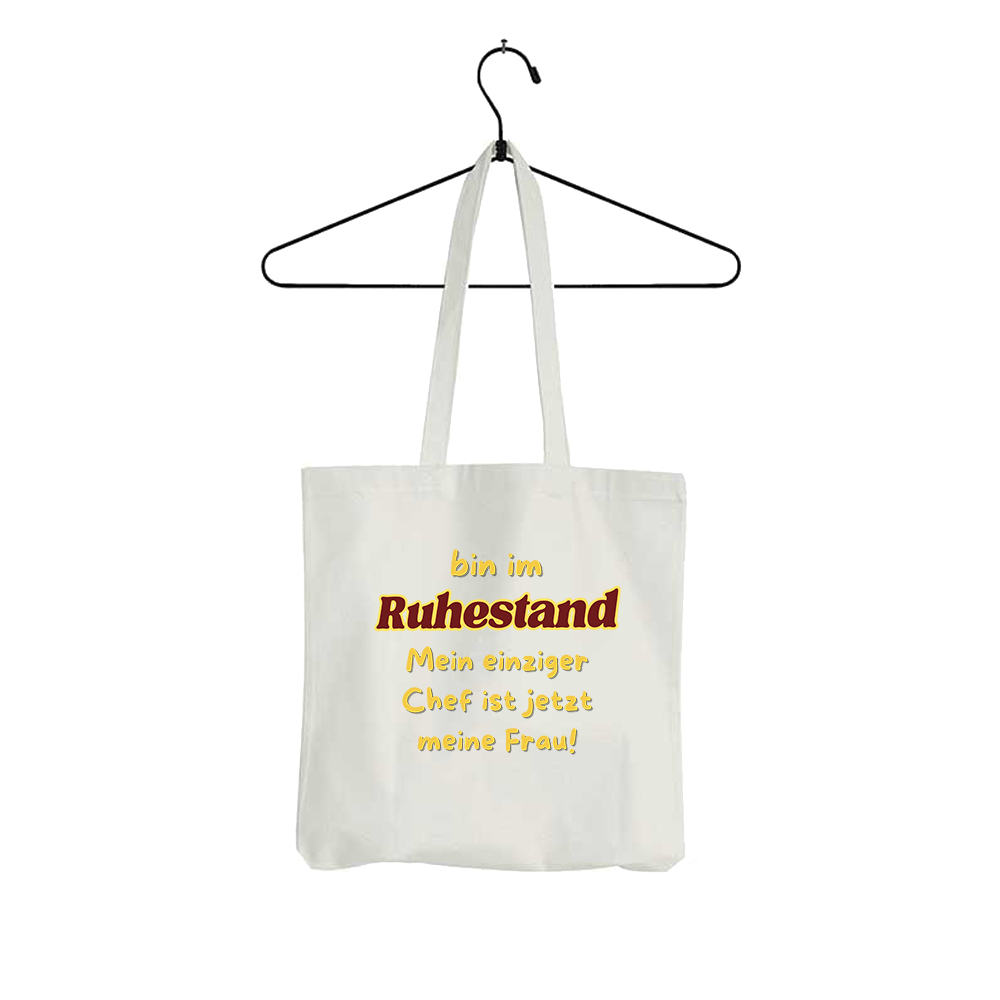 Tasche Bin im Ruhestand mein einziger Chef ist jetzt meine Frau!