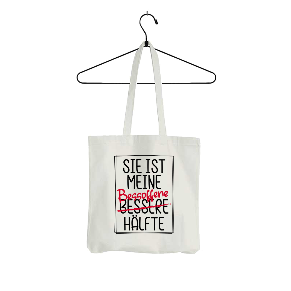 Tasche Sie ist meine Bessoffene hälfte