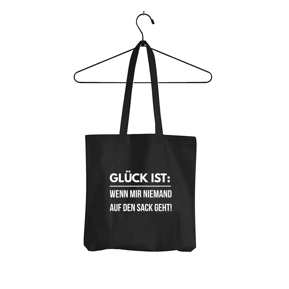 Tasche Glück ist wenn mir niemand auf den Sack geht