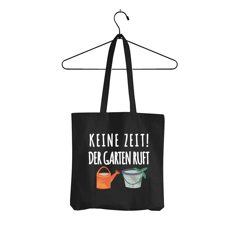 Tasche Keine Zeit der Garten ruft