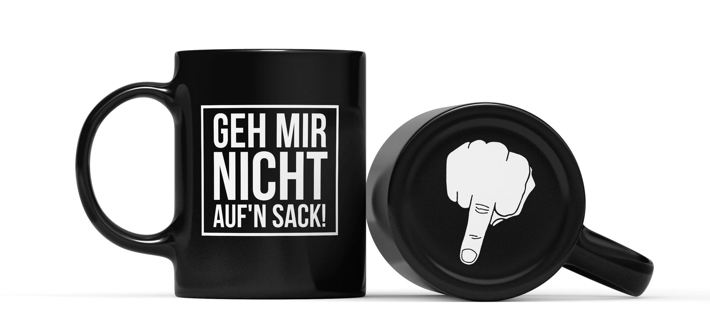 tasse geh mir nicht auf den sack schwarz