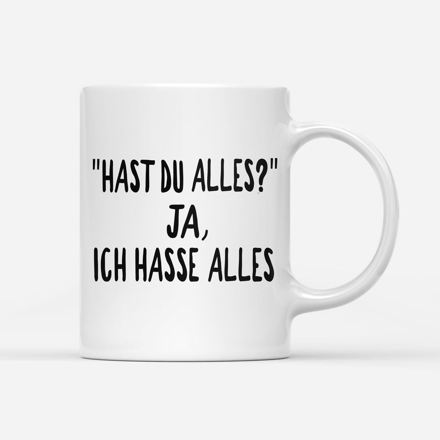 tasse-weiss- Hast du alles ja, ich hasse alles-min