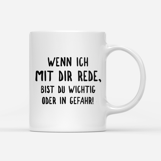 Tasse Wichtig oder in Gefahr