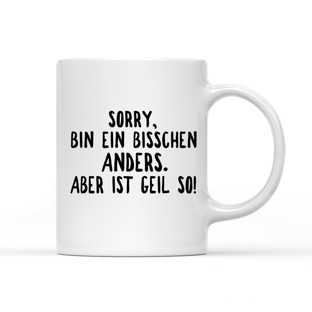 Tasse Ein bisschen anders