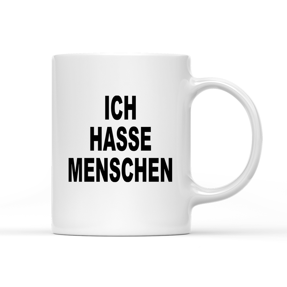 Tasse Ich hasse Menschen