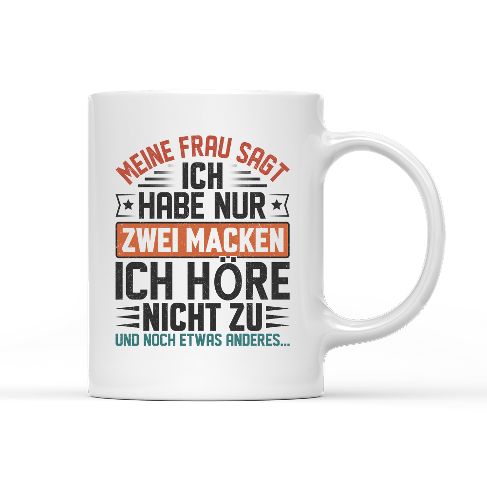 Tasse Ich habe nur zwei Macken