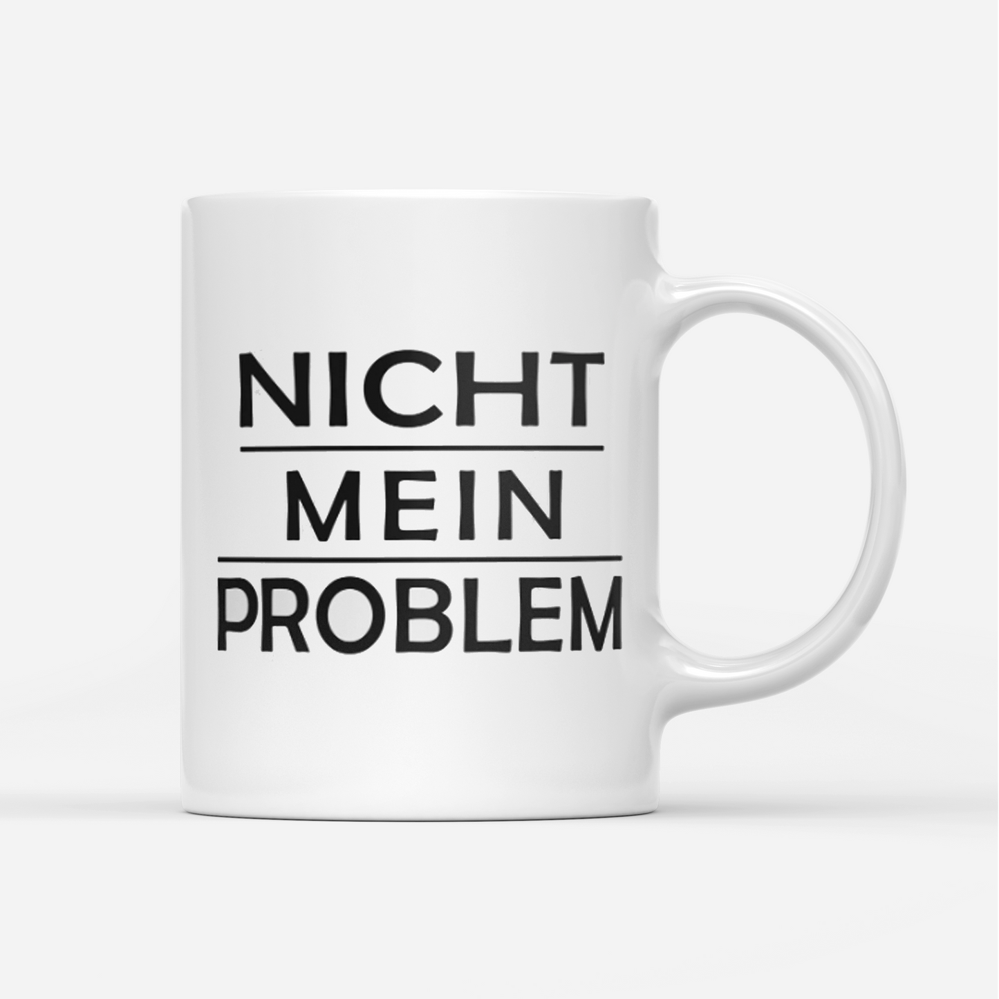 Tasse Nicht mein Problem