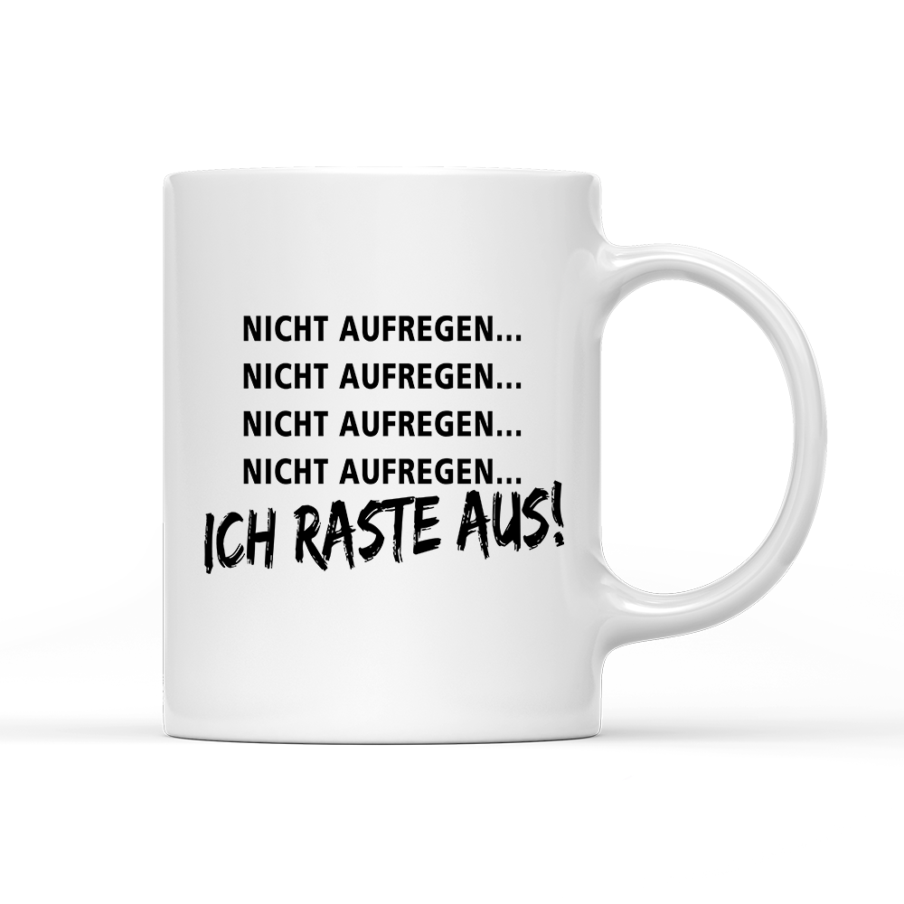 Tasse Ich Raste aus