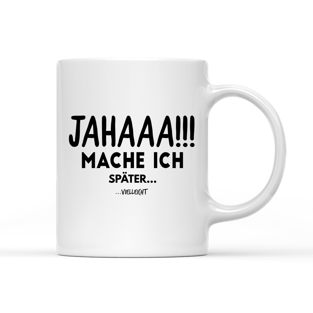 Tasse Mache Ich