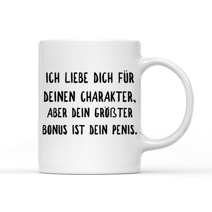 Tasse Ich liebe deinen Charakter