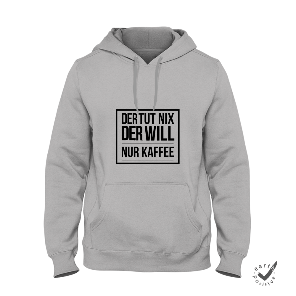 Hoodie Unisex Der tut nix der will nur Kaffee