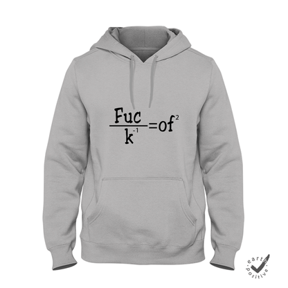 Hoodie Unisex Fuck of