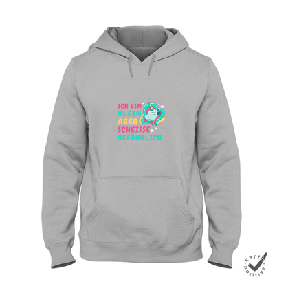 Hoodie Unisex Ich bin klein aber scheisse gefährlich