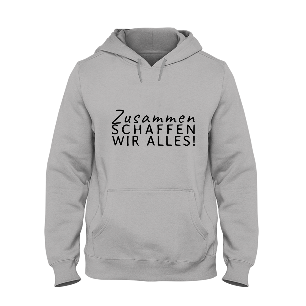 Hoodie Zusammen schaffen wir das