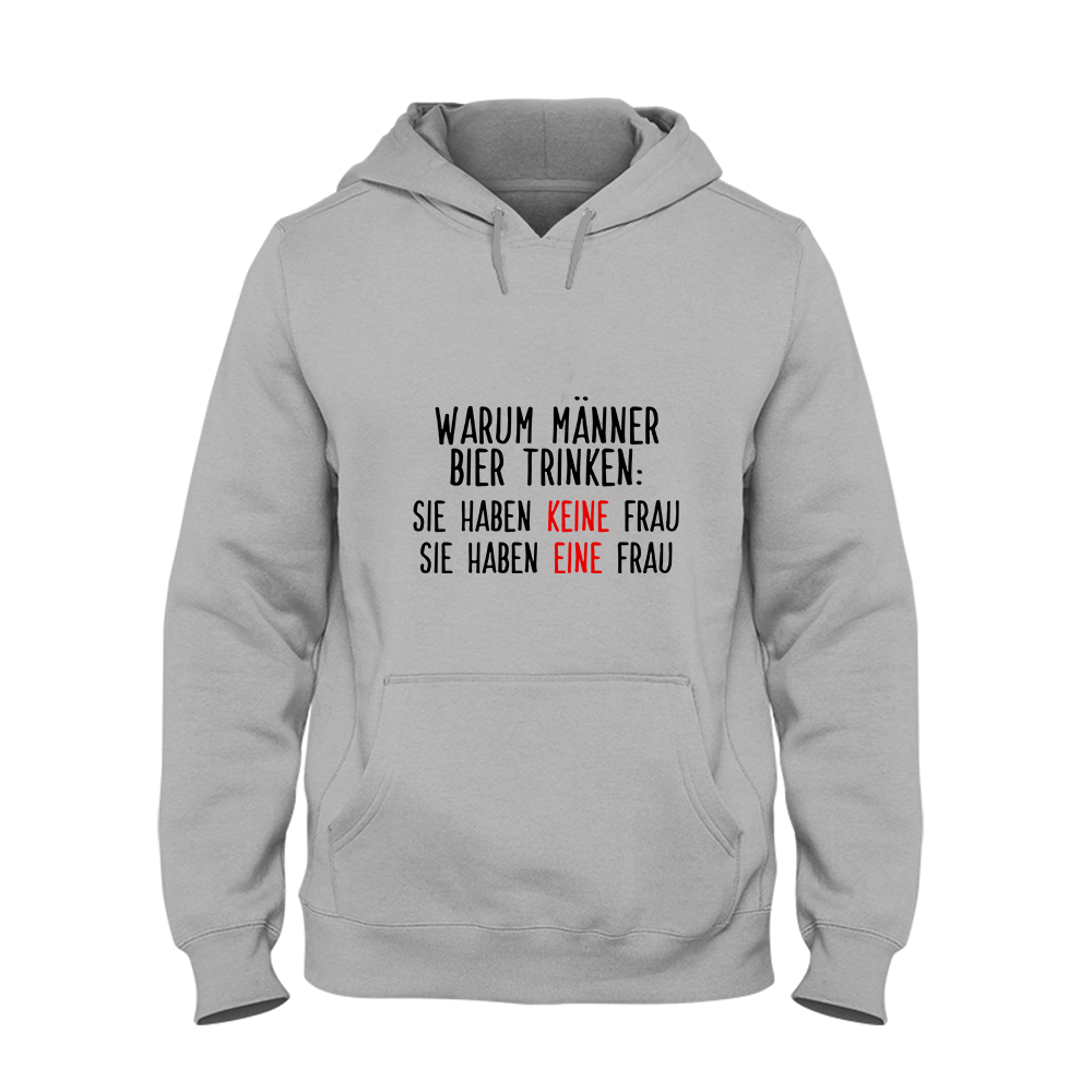 Hoodie Warum Männer Bier trinken