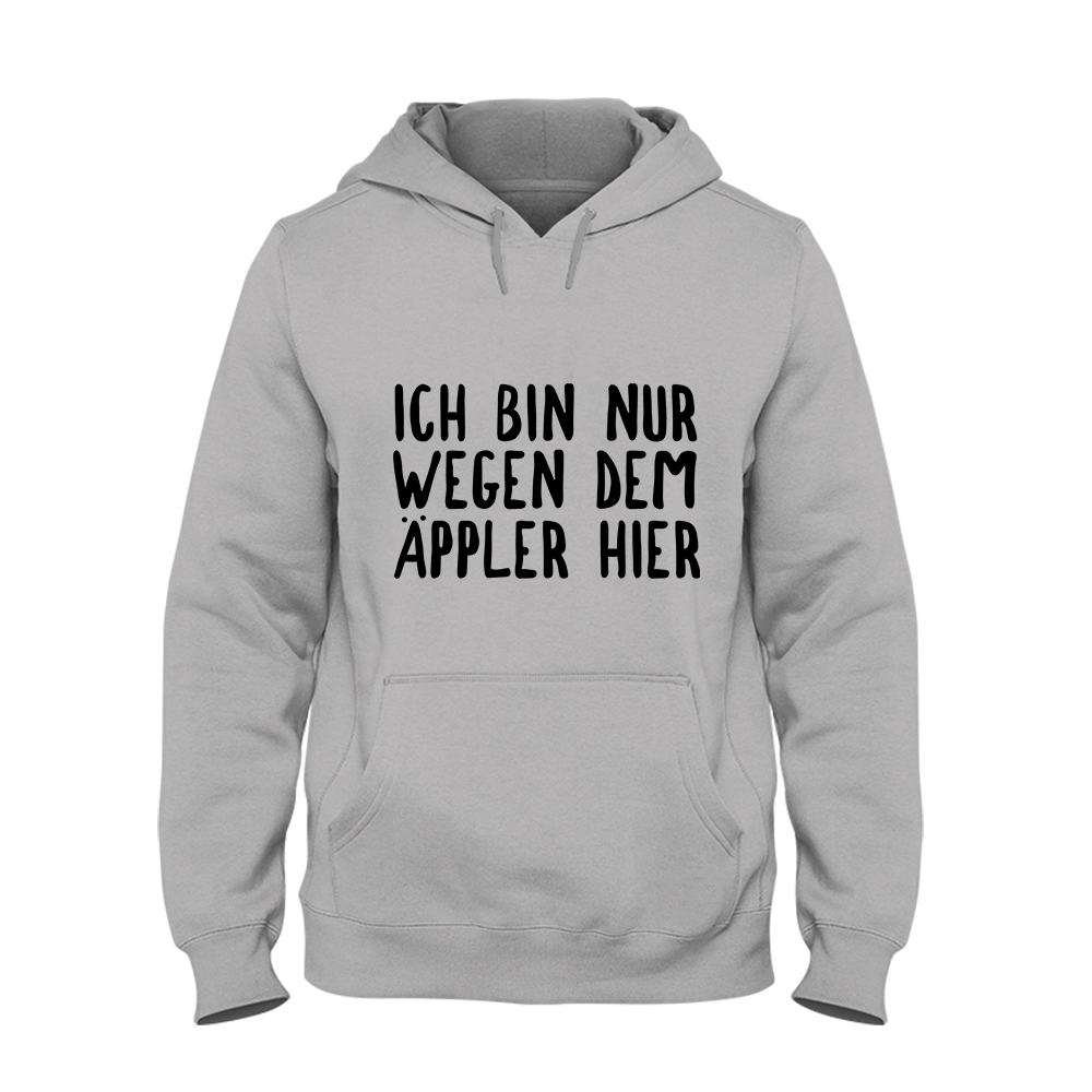 Hoodie Ich bin nur wegen dem Äppler hier