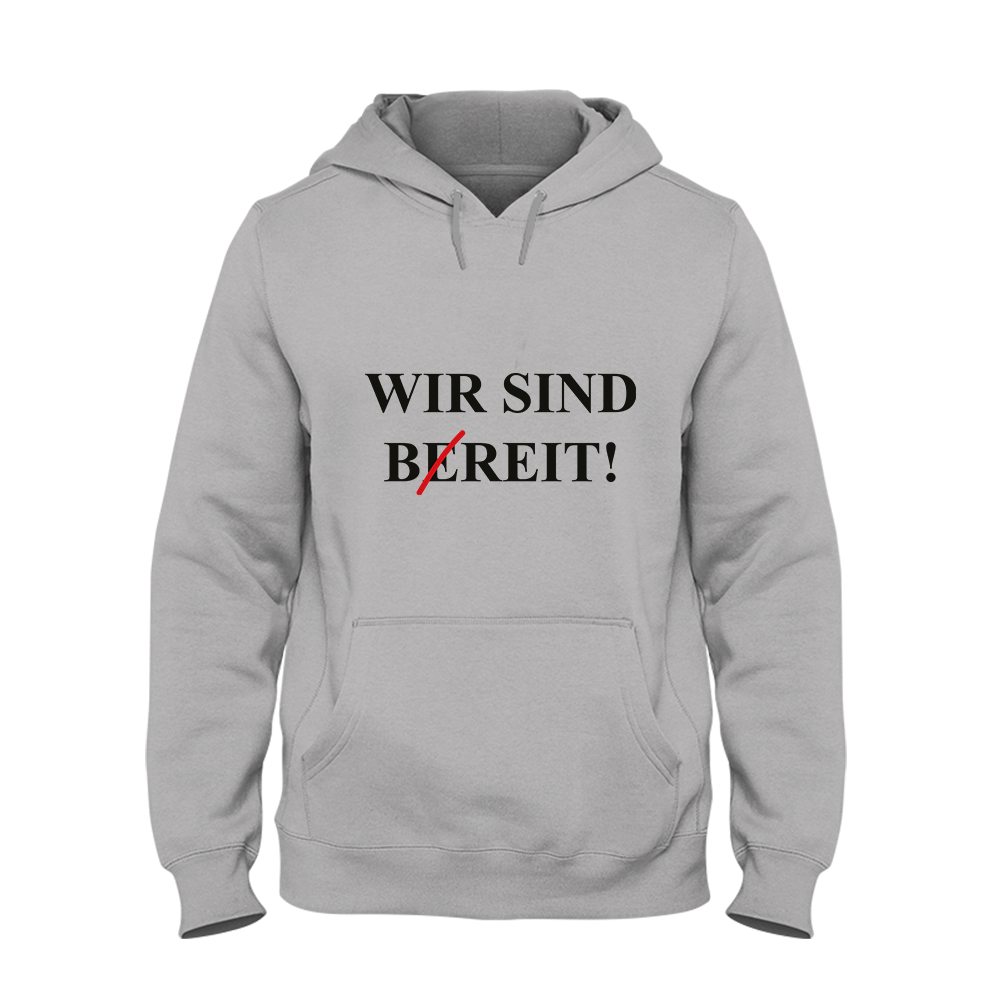 Hoodie Wir sind bereit