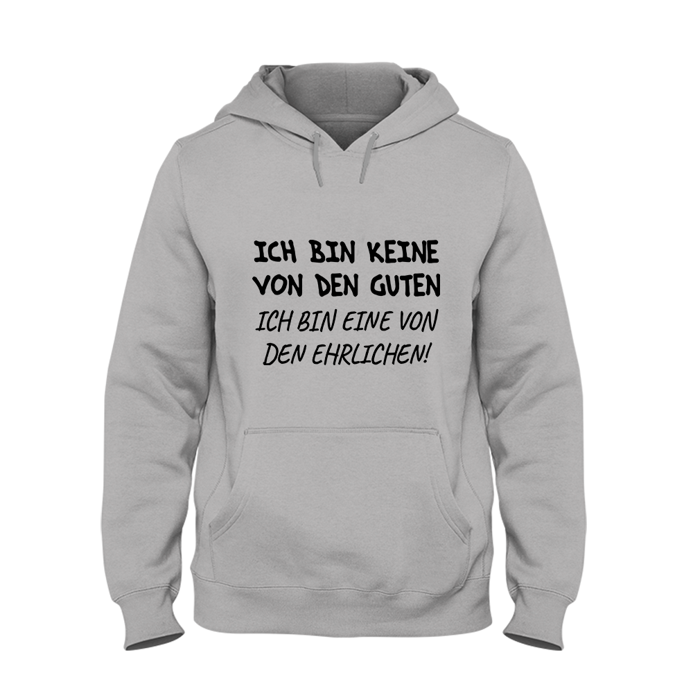Hoodie Unisex Ich bin keine von den guten