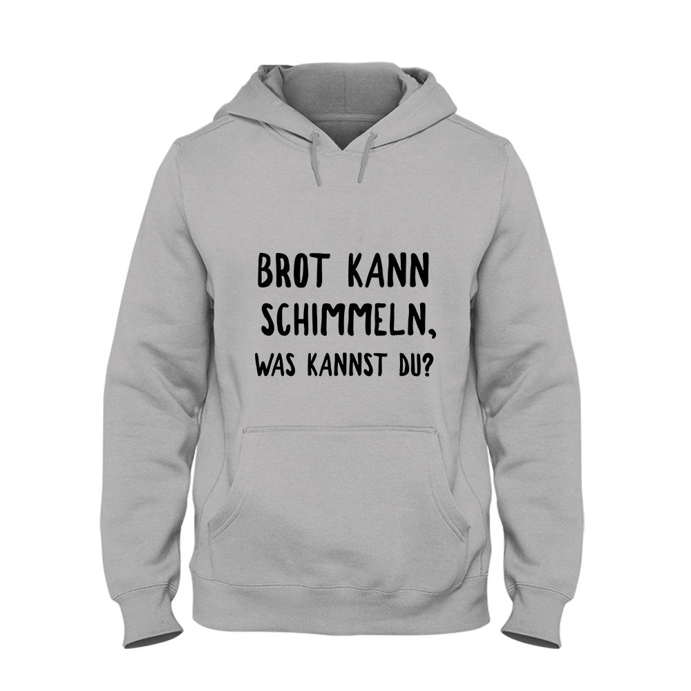 Hoodie Brot kann schimmeln