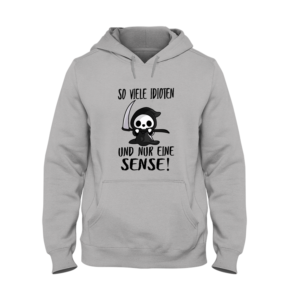 Hoodie So viele Idioten und nur eine Sense