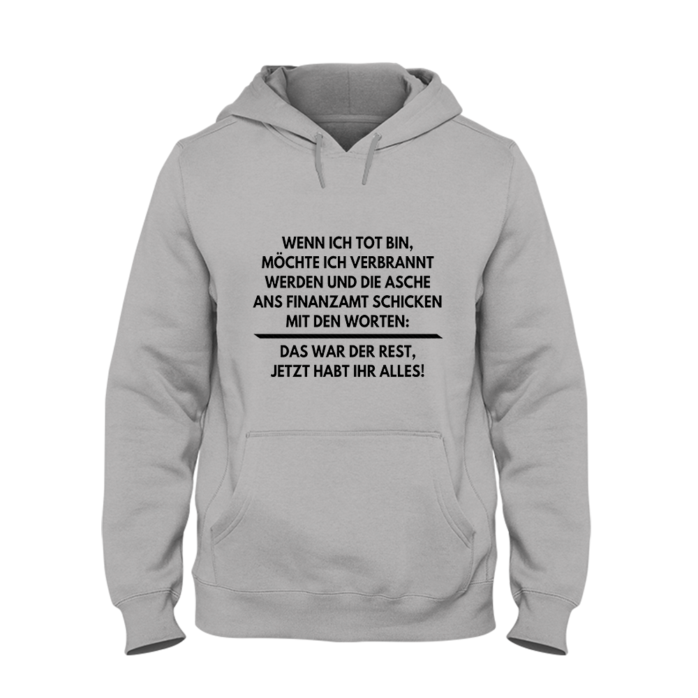 Hoodie Unisex Wenn ich tot bin