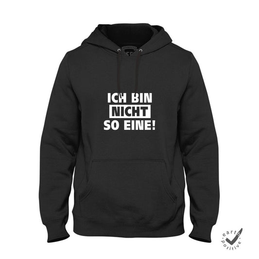 Hoodie Unisex Ich bin nicht so eine