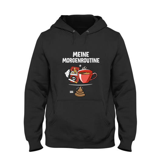 Hoodie Unisex Meine Morgenroutine