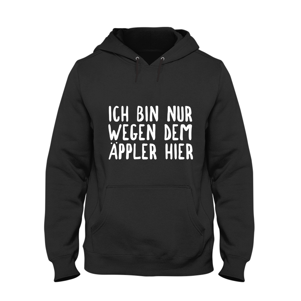 Hoodie Ich bin nur wegen dem Äppler hier