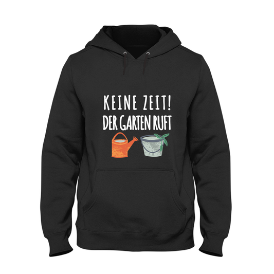 Hoodie Keine Zeit der Garten ruft