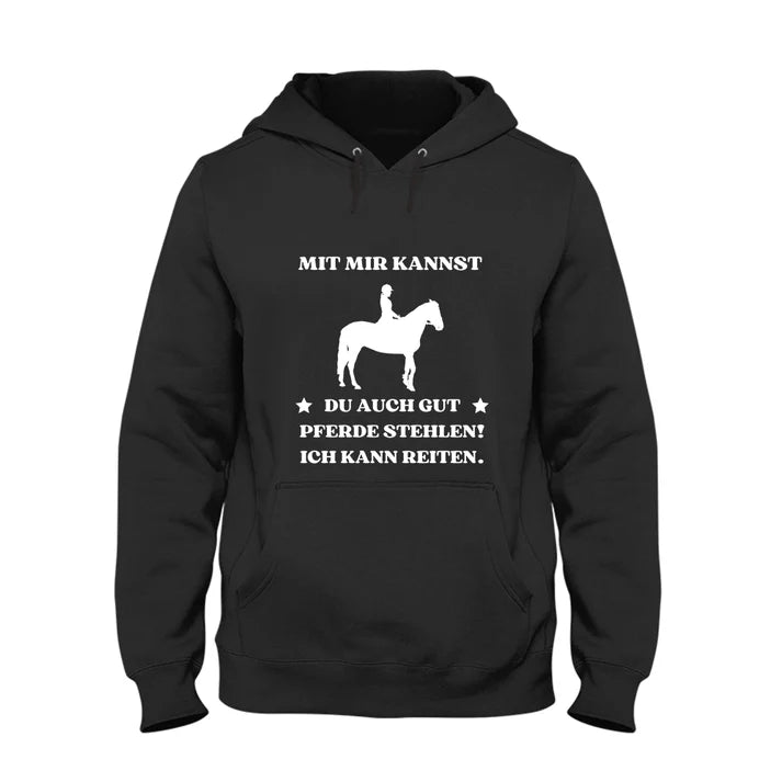 Kinder Hoodie Mit mir kannst du auch gut Pferde stehlen Ich kann Reiten
